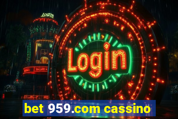 bet 959.com cassino
